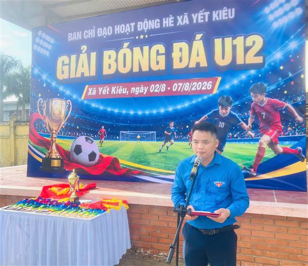 Khai mạc Giải bóng đá Thiếu niên, Nhi đồng U12 xã Yết Kiêu hè năm 2026