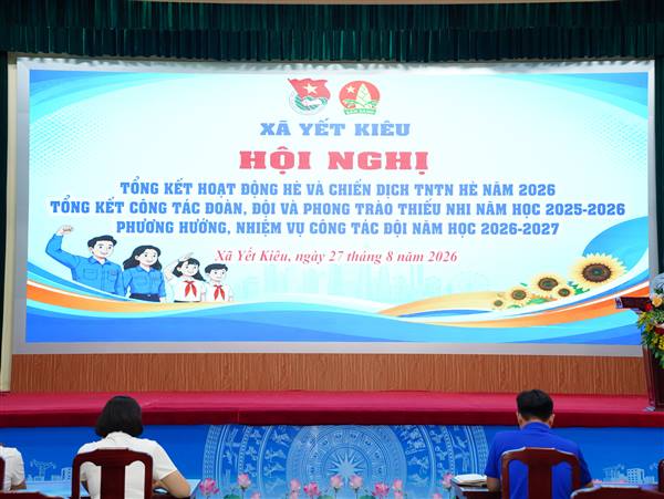 Đoàn xã Yết Kiêu tổng kết công tác Đoàn, Đội và phong trào thiếu nhi năm học 2025-2026